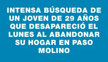 Intensa búsqueda de un joven de 29 años que desapareció el lunes al abandonar su hogar en Paso Molino