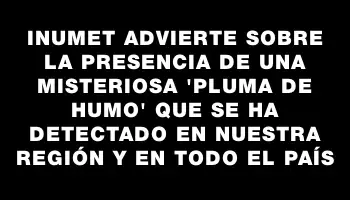 Inumet advierte sobre la presencia de una misteriosa 