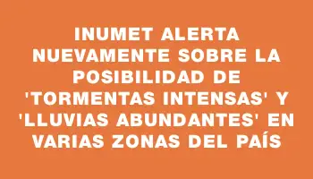 Inumet alerta nuevamente sobre la posibilidad de 