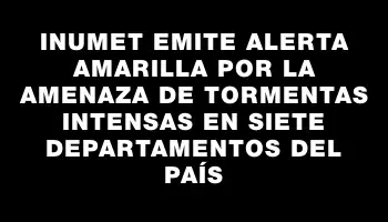 Inumet emite alerta amarilla por la amenaza de tormentas intensas en siete departamentos del país