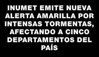 Inumet emite nueva alerta amarilla por intensas tormentas, afectando a cinco departamentos del país