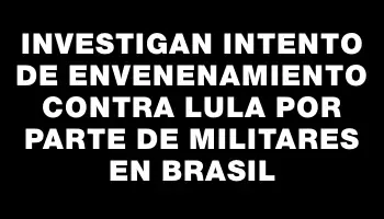 Investigan intento de envenenamiento contra Lula por parte de militares en Brasil