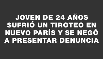 Joven de 24 años sufrió un tiroteo en Nuevo París y se negó a presentar denuncia