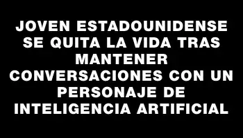 Joven estadounidense se quita la vida tras mantener conversaciones con un personaje de Inteligencia Artificial