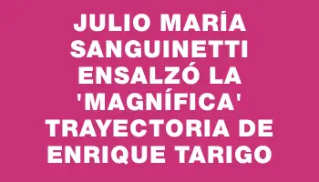 Julio María Sanguinetti ensalzó la 