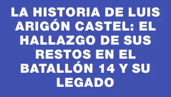 La historia de Luis Arigón Castel: el hallazgo de sus restos en el Batallón 14 y su legado