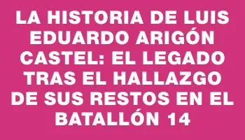 La historia de Luis Eduardo Arigón Castel: el legado tras el hallazgo de sus restos en el batallón 14