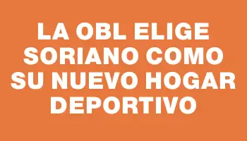 La Obl elige Soriano como su nuevo hogar deportivo