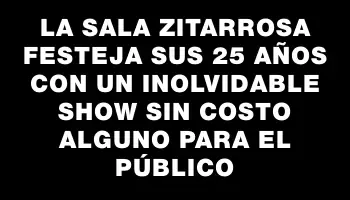 La Sala Zitarrosa festeja sus 25 años con un inolvidable show sin costo alguno para el público