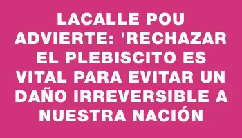 Lacalle Pou advierte: 