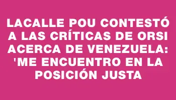 Lacalle Pou contestó a las críticas de Orsi acerca de Venezuela: 