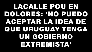 Lacalle Pou en Dolores: 'No puedo aceptar la idea de que Uruguay tenga un gobierno extremista'