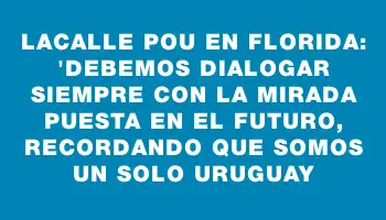 Lacalle Pou en Florida: 