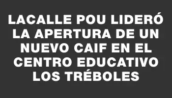 Lacalle Pou lideró la apertura de un nuevo Caif en el Centro Educativo Los Tréboles