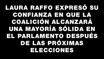 Laura Raffo expresó su confianza en que la coalición alcanzará una mayoría sólida en el parlamento después de las próximas elecciones