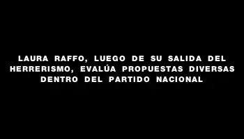 Laura Raffo, luego de su salida del Herrerismo, evalúa propuestas diversas dentro del Partido Nacional