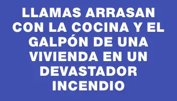 Llamas arrasan con la cocina y el galpón de una vivienda en un devastador incendio