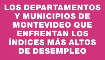 Los departamentos y municipios de Montevideo que enfrentan los índices más altos de desempleo