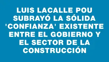 Luis Lacalle Pou subrayó la sólida 
