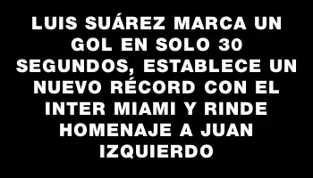 Luis Suárez marca un gol en solo 30 segundos, establece un nuevo récord con el Inter Miami y rinde homenaje a Juan Izquierdo