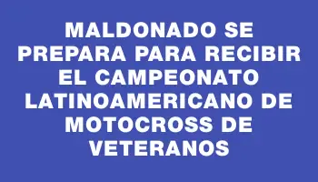 Maldonado se prepara para recibir el Campeonato Latinoamericano de Motocross de Veteranos