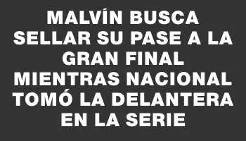 Malvín busca sellar su pase a la gran final mientras Nacional tomó la delantera en la serie