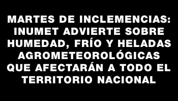 Martes de inclemencias: Inumet advierte sobre humedad, frío y heladas agrometeorológicas que afectarán a todo el territorio nacional