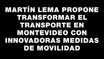 Martín Lema propone transformar el transporte en Montevideo con innovadoras medidas de movilidad