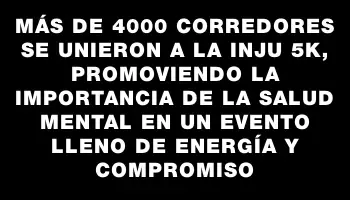 Más de 4000 corredores se unieron a la Inju 5k, promoviendo la importancia de la salud mental en un evento lleno de energía y compromiso