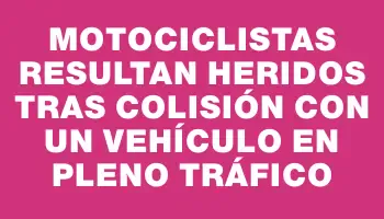 Motociclistas resultan heridos tras colisión con un vehículo en pleno tráfico