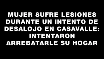 Mujer sufre lesiones durante un intento de desalojo en Casavalle: intentaron arrebatarle su hogar