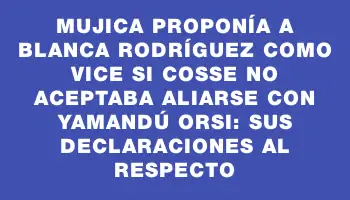 Mujica proponía a Blanca Rodríguez como vice si Cosse no aceptaba aliarse con Yamandú Orsi: sus declaraciones al respecto