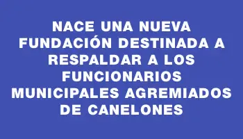 Nace una nueva fundación destinada a respaldar a los funcionarios municipales agremiados de Canelones