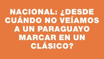 Nacional: ¿Desde cuándo no veíamos a un paraguayo marcar en un clásico?