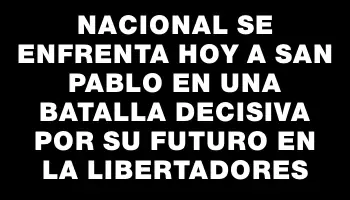 Nacional se enfrenta hoy a San Pablo en una batalla decisiva por su futuro en la Libertadores