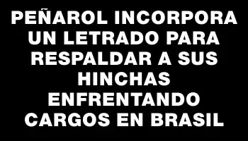 Peñarol incorpora un letrado para respaldar a sus hinchas enfrentando cargos en Brasil