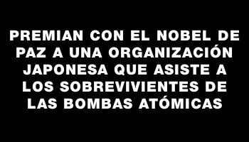 Premian con el Nobel de Paz a una organización japonesa que asiste a los sobrevivientes de las bombas atómicas