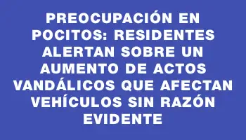 Preocupación en Pocitos: Residentes alertan sobre un aumento de actos vandálicos que afectan vehículos sin razón evidente