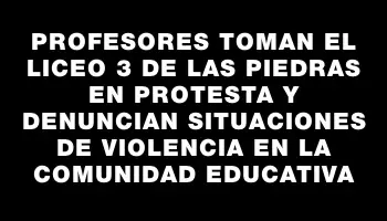 Profesores toman el liceo 3 de Las Piedras en protesta y denuncian situaciones de violencia en la comunidad educativa