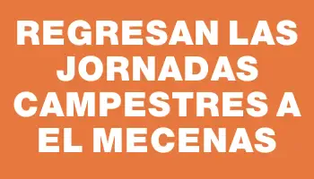 Regresan las jornadas campestres a El Mecenas