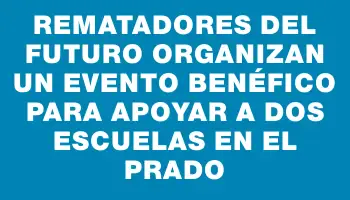 Rematadores del futuro organizan un evento benéfico para apoyar a dos escuelas en el Prado