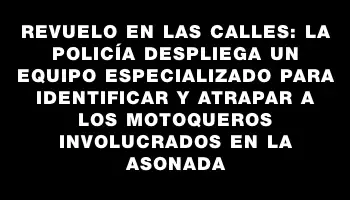 Revuelo en las calles: la Policía despliega un equipo especializado para identificar y atrapar a los motoqueros involucrados en la asonada