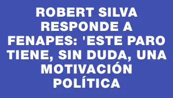 Robert Silva responde a Fenapes: 