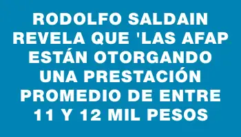 Rodolfo Saldain revela que 