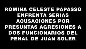 Romina Celeste Papasso enfrenta serias acusaciones por presuntas agresiones a dos funcionarios del penal de Juan Soler