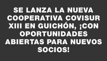 Se lanza la nueva cooperativa Covisur Xiii en Guichón, ¡con oportunidades abiertas para nuevos socios!