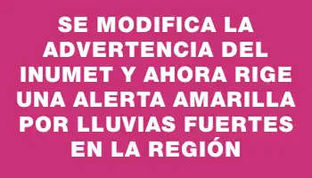 Se modifica la advertencia del Inumet y ahora rige una alerta amarilla por lluvias fuertes en la región