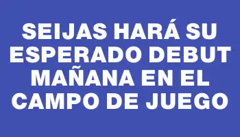 Seijas hará su esperado debut mañana en el campo de juego