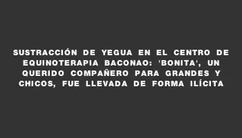 Sustracción de yegua en el centro de equinoterapia Baconao: 