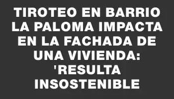 Tiroteo en barrio La Paloma impacta en la fachada de una vivienda: 